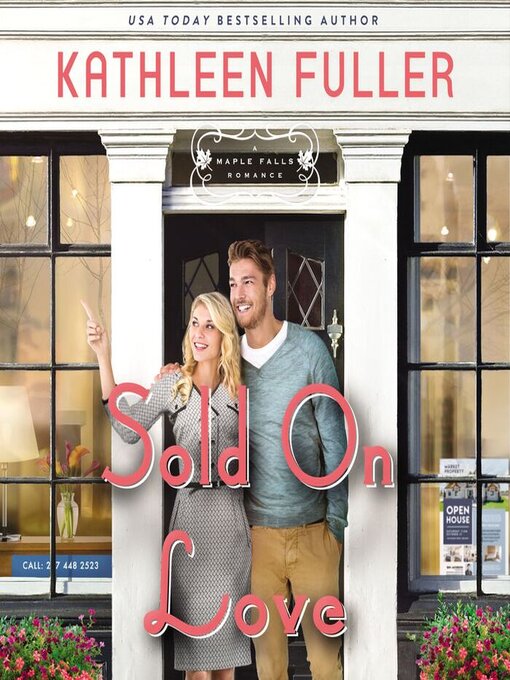 Title details for Sold on Love by Kathleen Fuller - Available